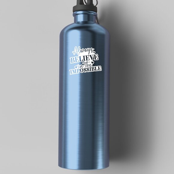 3pc - Always Believe in the Impossible Sticker Decal Pack – Tumbler, Laptop - Picture 4 of 8